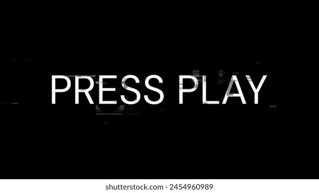 3D rendering press play text with screen effects of technological failures. Spectacular screen glitch with various kinds of interference