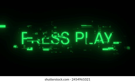 3D rendering press play text with screen effects of technological failures. Spectacular screen glitch with various kinds of interference