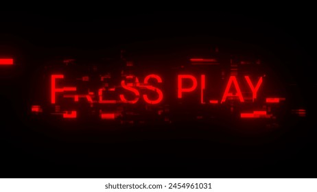 3D rendering press play text with screen effects of technological failures. Spectacular screen glitch with various kinds of interference