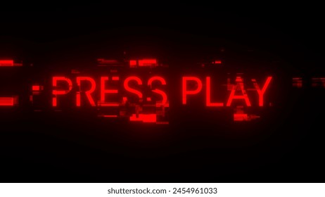 3D rendering press play text with screen effects of technological failures. Spectacular screen glitch with various kinds of interference
