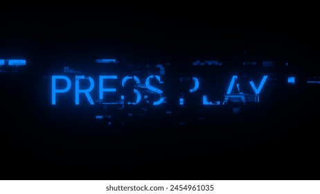 3D rendering press play text with screen effects of technological failures. Spectacular screen glitch with various kinds of interference