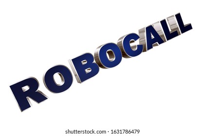 3D Rendering Robocall Word -  Computerized Autodialer Letter Design Isolated On White Background
