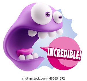3d Rendering Surprise Character Face Emoticon saying Incredible with Colorful Speech Bubble.