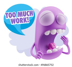 3d Rendering Tired Character Emoticon Expression saying Too much work with Colorful Speech Bubble.