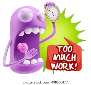 3d Rendering Tired Character Emoticon Expression saying Too much work with Colorful Speech Bubble.