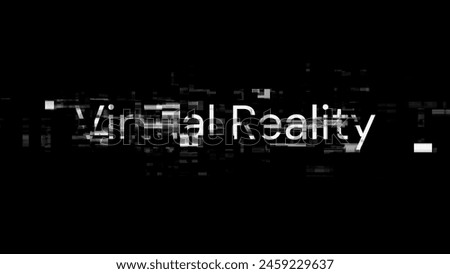 3D rendering virtual reality text with screen effects of technological failures. Spectacular screen glitch with various kinds of interference