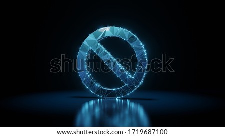3d rendering wireframe digital techno neon glowing symbol of circle ban sign with shining dots on black background with blured reflection on floor