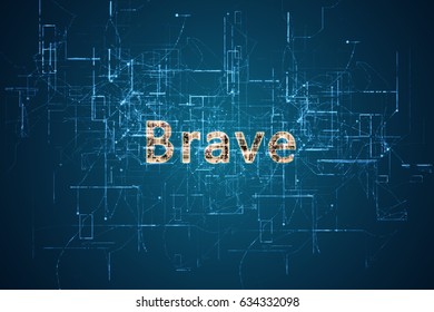 3D rendering. Word “brave” with bright yellow color before an electric current background. Means about a people's spirit or quality. 
