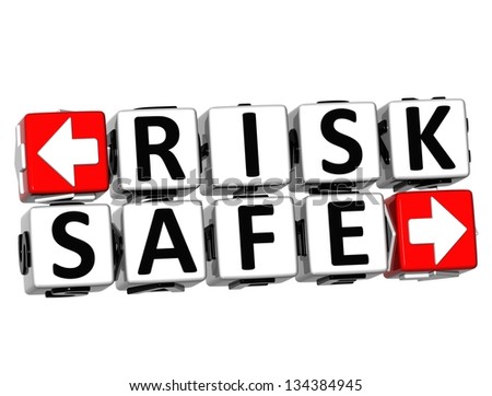 3D Risk Safe Button Click Here Block Text over white background