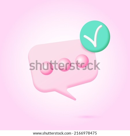 3d speech bubble with check mark, for online photo gallery platform. social conversation.