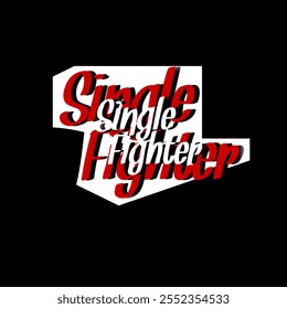 A 3D text-based logo design with the words "Single Fighter" in bold, white letters with red outlines - Powered by Shutterstock