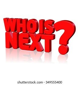 Ilustraciones Imagenes Y Vectores De Stock Sobre Who Is Next