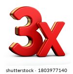 3X gold and red letter isolated on a white background. 3D illustration.	
