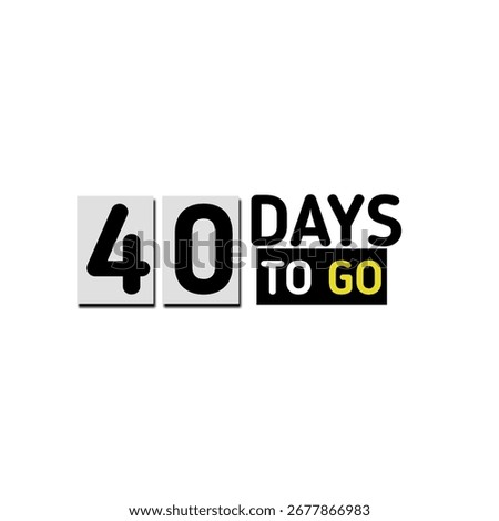 40 days to go countdown sticker with holiday celebration timetable banner 