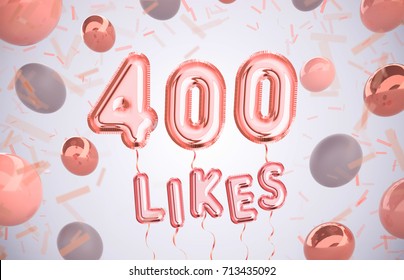400 like or four hundred likes, followers thank you with Rose Gold balloons and colorful confetti. For Social Network friends, followers, Web user Thank you celebrate of subscribers or followers,likes