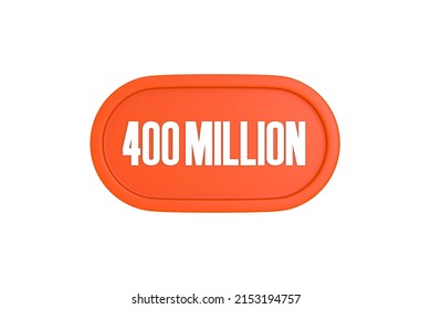 5 x 400 million