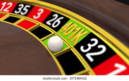 401K Roulette Wheel Gamble Investment Retirement Savings Account 3d Illustration