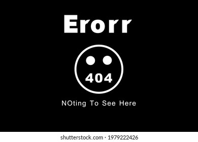 404 Error Page Message Design. Used As A Background For Concepts Like Technical Issues, Protected And Hidden Content On Websites And Any Online Activity, Or Used As A Nothing To See Here Sign.