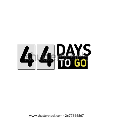 44 days to go countdown sticker with holiday celebration timetable banner 