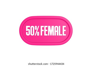 50 Percent Female Sign In Pink Color Isolated On White Background, 3d Illustration.