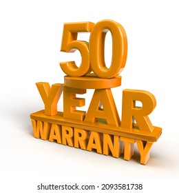 50 Year Warranty, 3d Rendering On White Background, 3D Illustration Text For Design. 