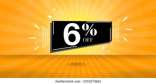 6% off limited special offer. Banner with six percent discount on a orange background with black square