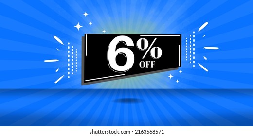 6% off limited special offer. Banner with six percent discount on a blue background with black square