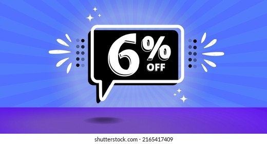 6% off limited special offer. Banner with six percent discount on a blue background with a balloon black and white