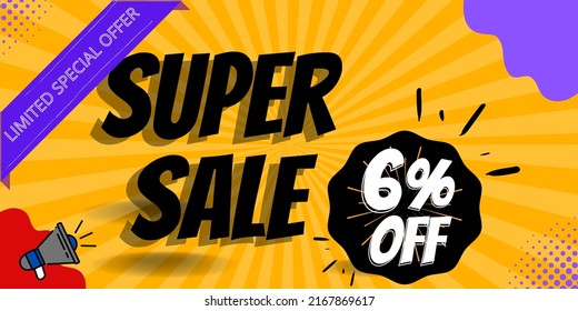 6% off limited special offer. Banner with six percent discount on a yellow background with details
