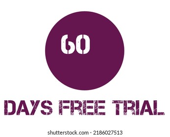 60 Days Free Trial Label Badge Stiker Software Promotion, It Can Be Used For Application 