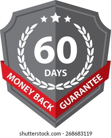 60 Days Money Back Guaranteed Label And Sticker With Gray Badge Sign, Isolated on White Background.