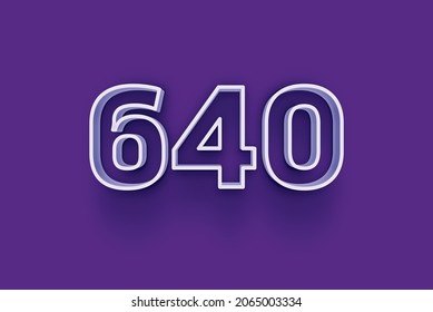 640 3D number 640 is isolated on purple background for your unique selling poster promo discount special sale shopping offer, banner ads label, enjoy Christmas, Xmas sale off tag, coupon and more.