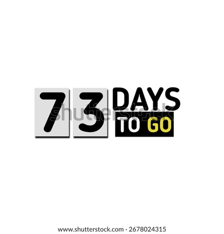 73 days to go countdown sticker with holiday celebration timetable banner 