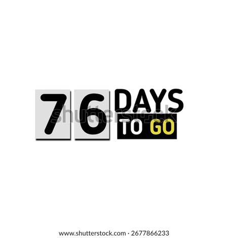 76 days to go countdown sticker with holiday celebration timetable banner 