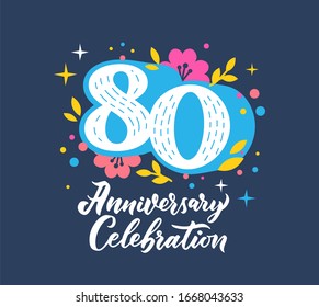 80 anniversary celebration flat 
 greeting card template. 80th birthday postcard design with hand drawn numeral and decorative flowers and stars. Octogenarian jubilee invitation card layout - Powered by Shutterstock