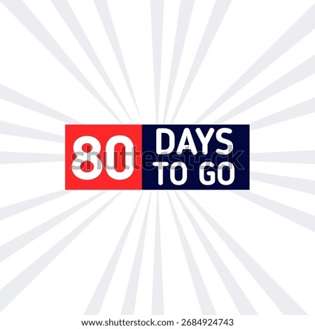80 days to go countdown sticker for alarm announcement celebration timetable banner with comic background 