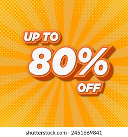 80 percent off. image in yellow and orange tones, background with sun rays, halftone, promotion and market - Powered by Shutterstock