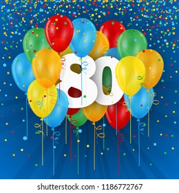 80 YEARS - HAPPY BIRTHDAY/ANNIVERSARY card with colorful balloons - Powered by Shutterstock