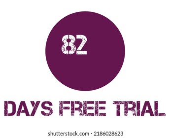 82 Days Free Trial Label Badge Stiker Software Promotion, It Can Be Used For Application 