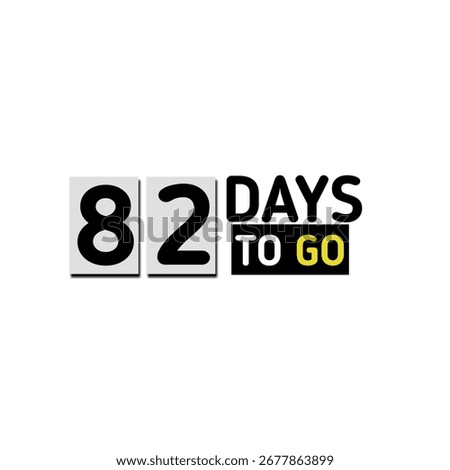 82 days to go countdown sticker with holiday celebration timetable banner 