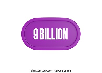 9 Billion 3d Render In Purple Color Isolated On White Background, 3d Rendering.