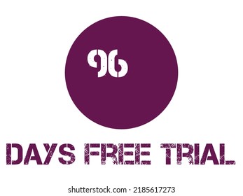 96 Days Free Trial Label Badge Stiker Software Promotion, It Can Be Used For Mobile Application 