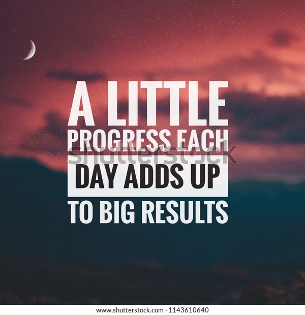 Little Progress Each Day Adds Big Stock Illustration 1143610640 ...