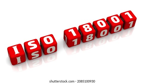 Abbreviation ISO 18001 (Occupational Health And Safety Management Systems Requirements) Is Made From Red Cubes Arranged In A Row On A White Surface. 3D Illustration