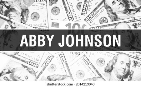 Abby Johnson Text Concept. American Dollars Cash Money,3D Rendering. Billionaire Abby Johnson At Dollar Banknote. Top World Financial Billionaire Investor - London,3 May 2020
