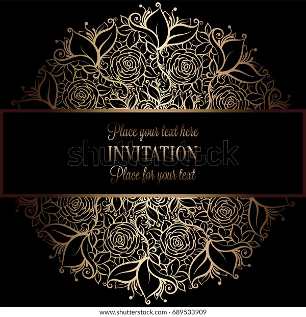 Abstract background with antique, luxury black and\
gold vintage frame, victorian banner, damask floral wallpaper\
ornaments, invitation card, baroque style booklet, fashion pattern,\
template for\
design
