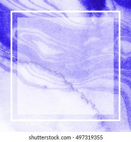 Abstract marble frame. Hand painted texture. Poster, card, invitation template.
