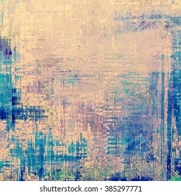 Abstract old background or faded grunge texture. With different color patterns: yellow (beige); brown; blue; pink; cyan
