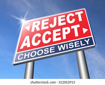 accept reject approve or decline and refuse offer proposal or invitation, yes or no