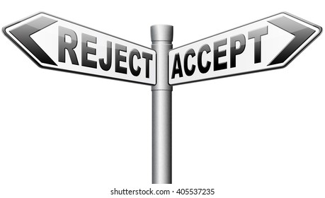 accept reject approve or decline and refuse offer proposal or invitation, yes or no
